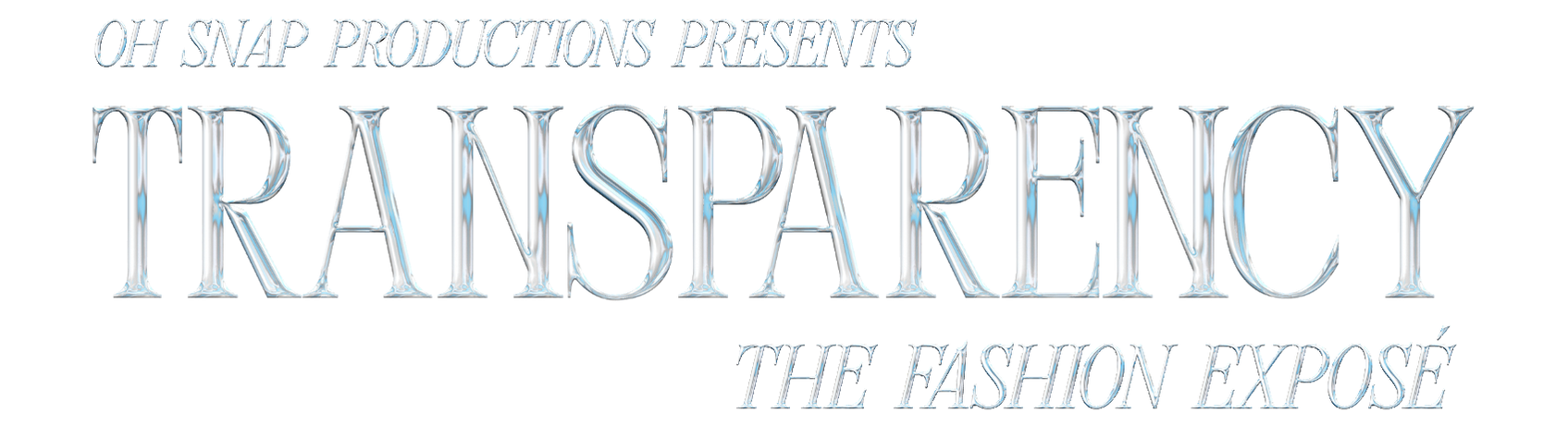 Transparency: The Fashion Exposé